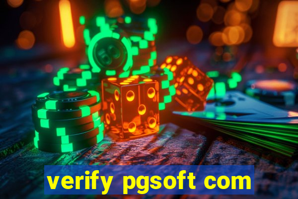 verify pgsoft com